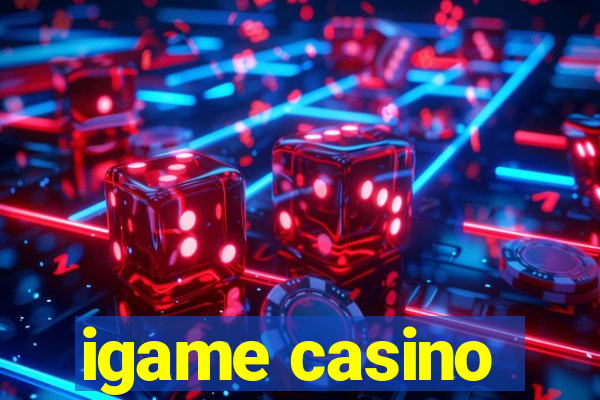 igame casino